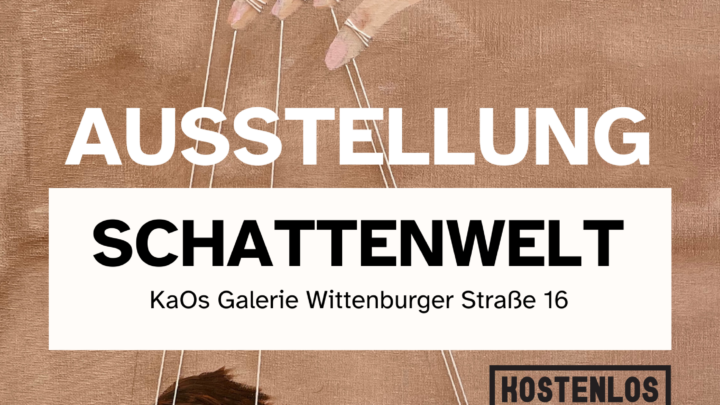 Kunstausstellung Schattenwelt