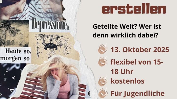 Poster für den Workshop "Geteilte Welt - Collagen erstellen"